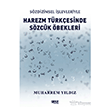 S�zdizimsel ��levleriyle Harezm T�rk�esinde S�zc�k �bekleri Gece Kitapl���