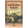 Osmanl� Tarihi - Kurulu�tan Kanuni Sultan S�leyman D�nemine Kadar H�k�met ve Te�kilatlanma Gece Kitapl���