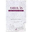 Amr b. �s Hayat� Riv�yetleri Tenkitler Fecr Yay�nlar�