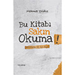 Bu Kitab� Sak�n Okuma! Sinirlerin Alt �st Olur Mehmet Y�ld�z Hayy kitap