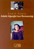 Adalet A�ao�lu`nun Romanc�l��� Adam Yay�nlar�