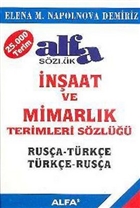 Rus�a- T�rk�e / T�rk�e- Rus�a �n�aat ve Mimarl�k Terimleri S�zl��� Alfa Yay�nlar�