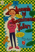 Annenle �yi Ge�inmenin Yollar� Aksoy Yay�nc�l�k