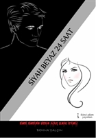 Siyah Beyaz 24 Saat �kinci Adam Yay�nlar�