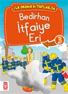 Bedirhan �tfaiye Eri 3 - �lk Okuma Kitaplar�m Tima� �ocuk - �lk �ocukluk