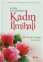 Kad�n Kaleminden Kad�n �lmihali (K���k Boy) �pek Yay�n Da��t�m