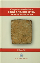 K�ltepe Metinleri I����nda Eski Anadolu`da Tar�m ve Hayvanc�l�k T�rk Tarih Kurumu Yay�nlar�