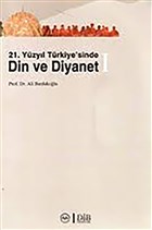 21. Y�zy�l T�rkiye`sinde Din ve Diyanet (2 Kitap Tak�m) Diyanet ��leri Ba�kanl���