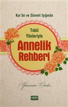 T�bbi Y�nleriyle Annelik Rehberi Yasin Yay�nevi