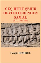 Ge� Hitit �ehir Devletleri`nden Sam`al (M.�. 1200-600) Ser�ven Kitap