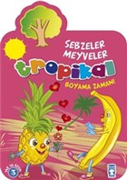 Tropikal : Sebzeler Meyveler Boyama Zaman� Tima� �ocuk - Klasikler