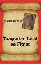 Taa��uk-� Tal`at ve Fitnat Yazar�n Kendi Yay�n�