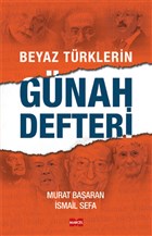 Beyaz T�rklerin G�nah Defteri Marcel Yay�nlar�