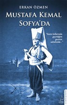 Mustafa Kemal Sofya`da Destek Yay�nlar�