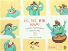 ��, �ki, Bir Ham! D���n Yay�nevi