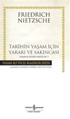 Tarihin Ya�am ��in Yarar� ve Sak�ncas�- Zamana Ayk�r� Bak��lar 2 �� Bankas� K�lt�r Yay�nlar�