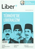 Liber+ �ki Ayl�k Liberal K�lt�r Dergisi Say�: 4 Temmuz - A�ustos 2015 Liber+ Dergisi
