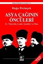 Asya �a��n�n �nc�leri / 21. Y�zy�lda Lenin Atat�rk ve Mao Kaynak Yay�nlar�