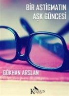 Bir Astigmat�n A�k G�ncesi Kuzgun Kitap