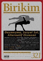 Birikim Ayl�k Sosyalist K�lt�r Dergisi Say�: 321 Ocak 2016 Birikim Yay�nlar�