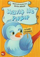 Minik Kahramanlardan B�y�k S�zler - Mavi� �le P�rp�r Beyaz Balina Yay�nlar�