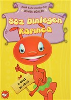 Minik Kahramanlardan B�y�k S�zler - S�z Dinleyen Kar�nca Beyaz Balina Yay�nlar�
