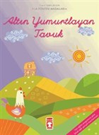Alt�n Yumurtlayan Tavuk Tima� �ocuk - �lk �ocukluk