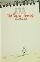 T�rk Siyaset Gelene�i Yazar�n Kendi Yay�n�