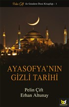 Ayasofya`n�n Gizli Tarihi Beyaz Bayku� Yay�nlar�