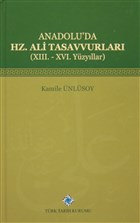 Anadolu`da Hz. Ali Tasavvurlar� (XIII. - XVI. Y�zy�llar) T�rk Tarih Kurumu Yay�nlar�