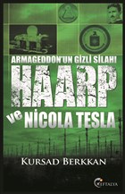 Armageddon`un Gizli Silah� Haarp ve Nicola Tesla Eftalya Kitap