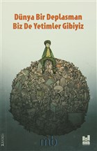 D�nya Bir Deplasman Biz de Yetimler Gibiyiz MGV Yay�nlar�