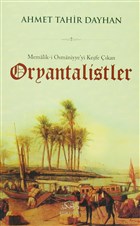 Memalik-i Osmaniyye`yi Ke�fe ��kan Oryantalistler R�hle Kitap