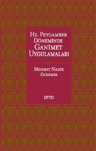 Hz. Peygamber D�neminde Ganimet Uygulamalar� Otto Yay�nlar�