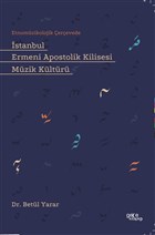 �stanbul Ermeni Apostolik Kilisesi M�zik K�lt�r� Yazar�n Kendi Yay�n�