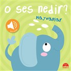 O Ses Nedir? - Hayvanlar (Sesli Kitap) Mart� �ocuk Yay�nlar�