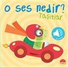 O Ses Nedir? - Ta��tlar (Sesli Kitap) Mart� �ocuk Yay�nlar�