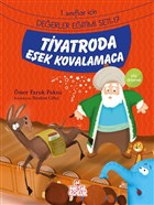 Tiyatroda E�ek Kovalamaca Nesil �ocuk Yay�nlar�