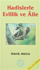 Hadislerle Evlilik ve Aile Mutlu Yay�nevi