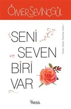 Seni Seven Biri Var Nesil Yay�nlar�