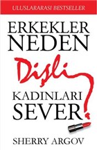 Erkekler Neden Di�li Kad�nlar� Sever Butik Yay�nlar�