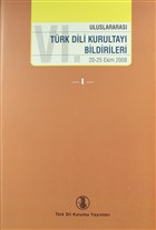 6. Uluslararas� T�rk Dil Kurultay� Bildirileri (4 Cilt Tak�m) T�rk Dil Kurumu Yay�nlar�