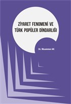 Ziyaret Fenomeni ve T�rk Pop�ler Dindarl��� Kriter Yay�nlar�