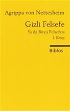 Gizli Felsefe Ya da B�y� Felsefesi 1. Kitap Biblos Kitabevi