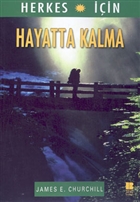 Herkes ��in Hayatta Kalma Bilge K�lt�r Sanat