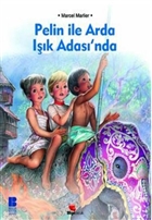 Pelin ile Arda I��k Adas�nda Bilge K�lt�r Sanat