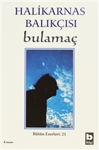 Halikarnas Bal�k��s� - Bulama� B�t�n Eserleri: 21 Bilgi Yay�nevi