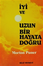 �yi ve Uzun Bir Hayata Do�ru Bilgi Yay�nevi