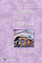 G�zlerinin Mavi Liman�nda A�k, Kad�n, H�z�n �iirlerinden Se�meler Birey Yay�nc�l�k