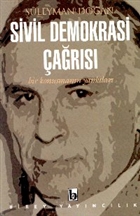 Sivil Demokrasi �a�r�s� Bir Konu�man�n Yank�lar� Birey Yay�nc�l�k